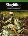 Slagfältet under ...