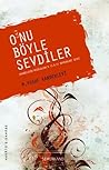 O'nu Böyle Sevdiler