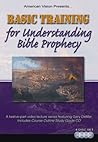 Basic Training for Understanding Bible Prophecy