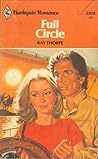 Full Circle (Harlequin Romance, #2234) Full Circle (Harlequin Romance, #2234)