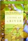Living as a River...