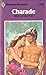 Charade (Harlequin Romance, #2508)