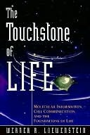 The Touchstone of Life: Molecular Information, Cell Communication, and the Foundations of Life (Kindle Edition)