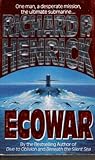 Ecowar by Richard P. Henrick