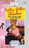 Hot Chocolate Honeymoon (Brides, Babies & Blizzards #2) Hot Chocolate Honeymoon (Brides, Babies & Blizzards #2)