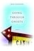 Going Through Ghosts (Western Literature and Fiction Series)