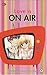 Love is On Air