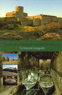 Svenska borgar och fästningar : en historisk reseguide (Hardcover)
