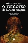 o remorso de baltazar serapião by Valter Hugo Mãe