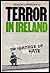 Terror In Ireland: The Heritage of Hate