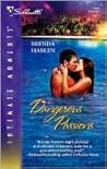 Dangerous Passions by Brenda Harlen Dangerous Passions by Brenda Harlen