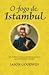 O Fogo de Istambul (Yashim o Eunuco #1)