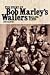 Wailing Blues - The Story of Bob Marley's Wailers