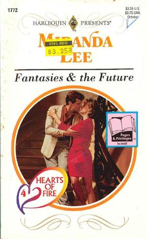 Fantasies & the Future (Hearts Of Fire, #4)