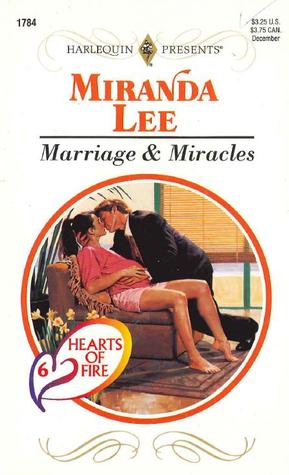 Marriage & Miracles (Hearts of Fire, #6)