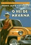 O Rei de Havana by Pedro Juan Gutiérrez