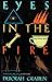 Eyes in the Fire