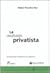 La Desilusión Privatista: El Experimento Neoliberal En La Argentina