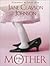 I Am a Mother by Jane Clayson Johnson I Am a Mother by Jane Clayson Johnson