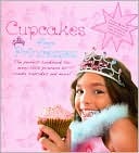 Cupcakes for Princesses (Cupcake Princesses)
