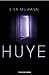 Huye by Lisa McMann
