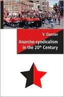 Anarcho-Syndicalism in the 20th Century (Paperback)