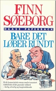 Bare Det Løber Rundt (Paperback)