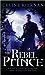 The Rebel Prince (Moorehawk...