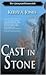 Cast in Stone