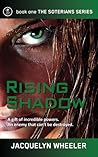 Rising Shadow (The Soterians, #1) Rising Shadow