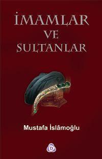 İmamlar ve Sultanlar (Paperback)
