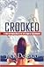 Crooked by Jack Delgado