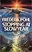 Stopping at Slowyear