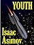 Youth by Isaac Asimov
