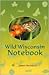 Wild Wisconsin Notebook by James Buchholz