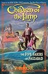 The Five Fakirs of Faizabad (Children of the Lamp, #6)