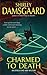 Charmed to Death (Ophelia &...
