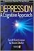 Depression: A Cognitive Approach (Speechmark Practical Therapy Manual)