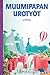 Muumipapan urotyöt (Muumit,...