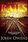 On the Rails by John Owens On the Rails by John Owens