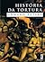 História da tortura