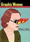 Graphic Women: Life Narrative and Contemporary Comics