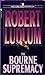 The Bourne Supremacy by Robert Ludlum