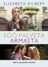 Söö, palveta, arm...