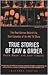 True Stories of Law and Order