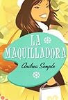 La maquilladora by Andrea Semple