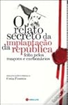 O relato secreto da implantação da República feito por maçons e carbonários