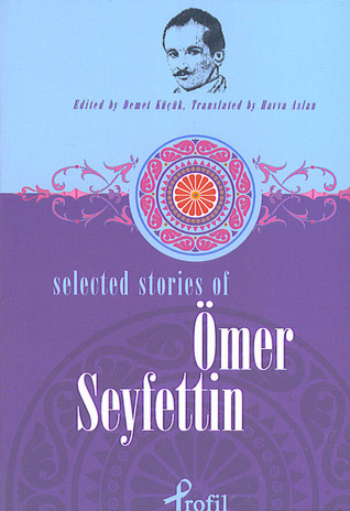 Selected Stories of Ömer Seyfettin (Paperback)