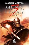 Miecz i kwiaty. Tom 3