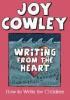 Writing from the Heart: How to Write for Children (Paperback)
